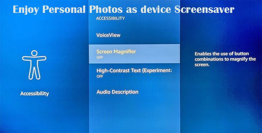Enjoy Personal Photos as device Screensaver