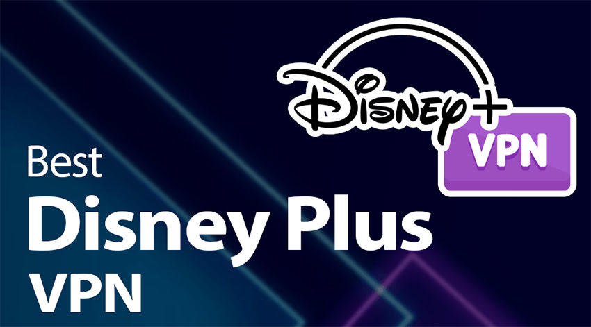 Best Disney Plus VPN