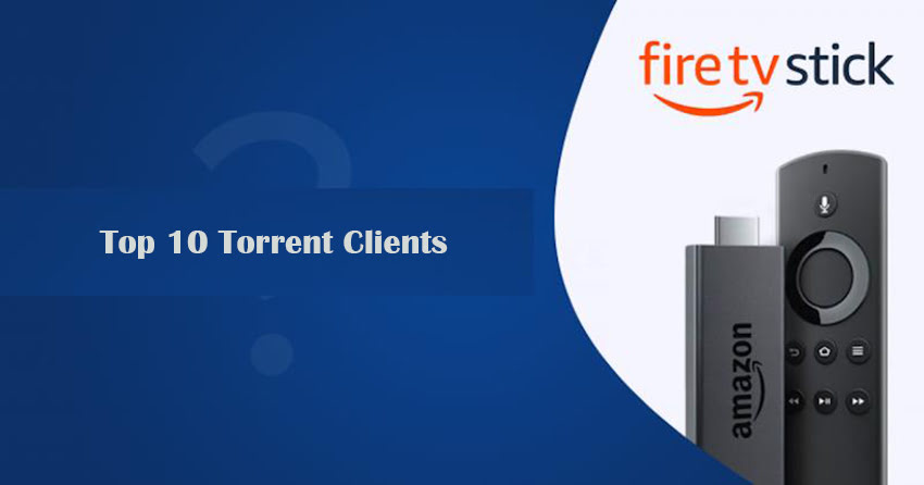 Top 10 Torrent Clients